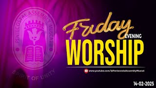 OPA FRIDAY EVENING WORSHIP SERVICE 14-02-2025