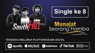 South Hill - Munajat Seorang Hamba (Official Lyric Video)