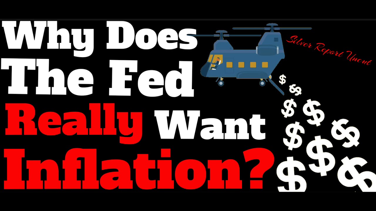 Why Does The Fed Want Inflation And Who Benefits - YouTube