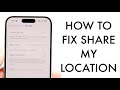 How To FIX Share My Location Not Working On iPhone! (2025)