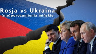 Rosja vs Ukraina – (nie)porozumienia mińskie