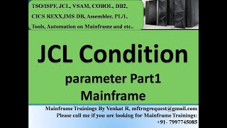 JCL COND Parameter Part 1 JCL, VSAM, COBOL, DB2 and CICS modules training from 25-Nov-2022
