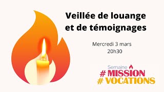 Veillée semaine #Mission #Vocations