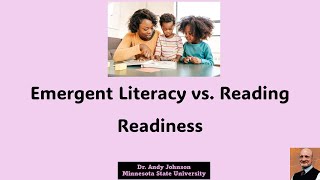 Emergent Literacy vs. Reading Readiness