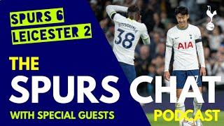 THE SPURS CHAT PODCAST: Full-Time Thoughts: Tottenham 6-2 Leicester: 손흥민 해트-트릭 / Son Hat-Trick