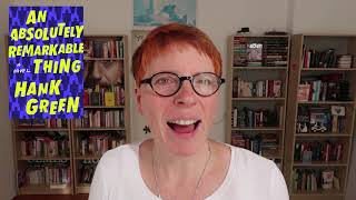 An Absolutely Remarkable Thing by Hank Green