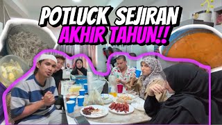 POTLUCK AKHIR TAHUN 2024 SEJIRAN!!