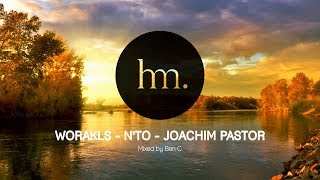Worakls , N'to , Joachim Pastor Mix Special Hungry Music Mixed by Ben C
