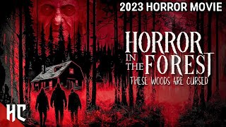 Horror In The Forest Full Movie | Full 2023 Horror Movie | Paranormal Horror Movie