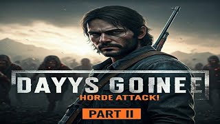 WE BARELY SURVIVED! 😱 Days Gone Part 2 - Freaker Hordes \u0026 EPIC Escapes! 🧟‍♂️