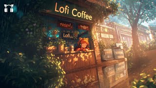 1 Hour Rainy Day ☔ Chilling Your Mood 🎧 Chill Lo-fi Hip Hop to Study / Relax / Work 🌲 Lofi Coffee ☕