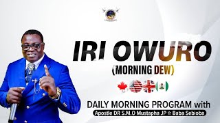 IRI OWURO (Morning Dew) Monday 24th February 2025 with Babasebioba