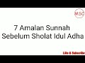 7 Amalan Sunnah Sebelum Sholat Idul Adha