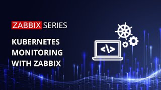 Kubernetes monitoring with Zabbix - Initial configuration