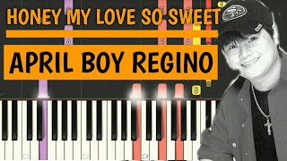 [EASY Piano Tutorial] Honey My Love So Sweet - April Boy Regino - Natzpiano #RIPidol