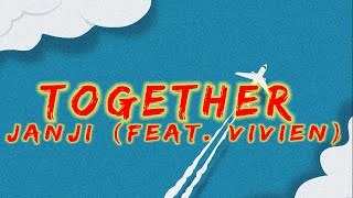 Janji - Together (Feat. Vivien) (Lyrics)