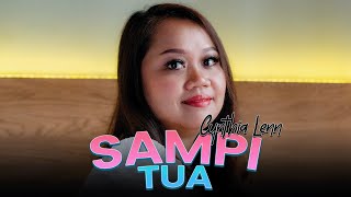 Sampi Tua - Cynthia Lenn (Official Music Video)