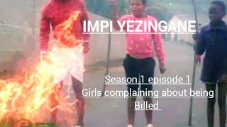 IMPI YEZINGANE ( season 1 episode 1 )