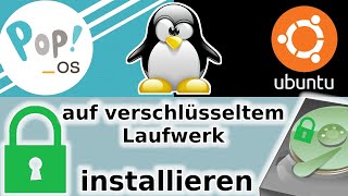 Anleitung: Linux POP OS auf verschlüsseltem Laufwerk installieren