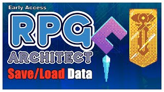 RPG Architect Tutorial - Save/Load System