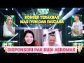 MAS IYUN ‼️PAK BUDI AEROMAX SIAPKAN KONSER BUNDA FAUZANA DENGAN MAS IYUN ‼️