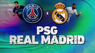 🔴 PSG - REAL MADRID 🔴LE CHOC ! MBAPPÉ, MESSI vs BENZEMA ! PSG vs RM | Direct Live Champions League