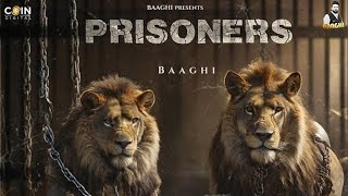 Prisoners : Baaghi New Punjabi Song 2024 (official audio) Latest Punjabi Song 2024