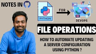 Day-12 | Python For DevOps | Python File Operations | Update Server configuration using Python