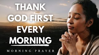 Let Gratitude Be Your Morning Song To God Every Day | Morning Prayer