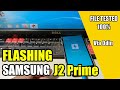 Flash Samsung  Galaxy J2 prime SM 532G Via Odin  File Tested Anti Matot
