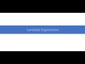 1.What is Lambda Expression