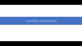 1.What is Lambda Expression