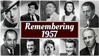 1957 Obituary: Remembering 1957's Famous Celebrities