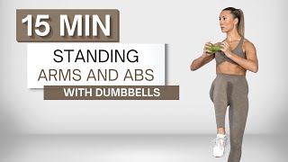 15 min STANDING ARMS AND ABS WORKOUT | With Dumbbells | Upper Body | No Repeats