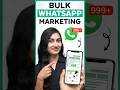 Best Way to Send WhatsApp Bulk Messages 🔥📱