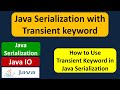Java Serialization with Transient keyword | Java IO | Java Tutorial