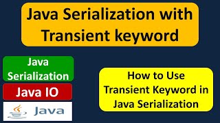 Java Serialization with Transient keyword | Java IO | Java Tutorial