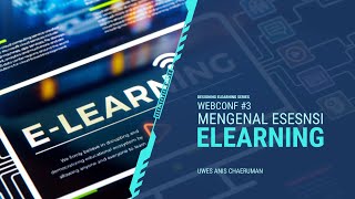 Bincang eLearning: Mengenal Lebih Dekat Hakikat eLearning