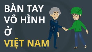 Bàn tay vô hình của Adam Smith ở Việt Nam