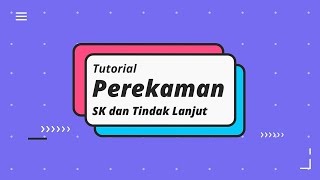 Tutorial SIMAN - Perekaman Surat Keputusan & Tindak Lanjut Pengelolaan BMN