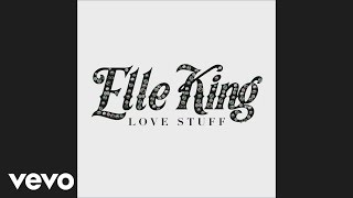 Elle King Under The Influence Audio