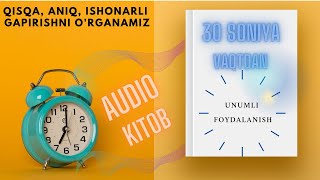 30 soniyada qisqa aniq, ishonarli gapirish sirlari 5 qism audio kitob motivatsiya notiqlik sirlari