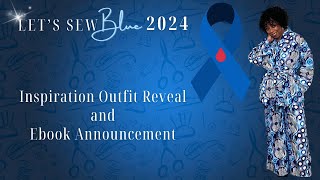 Let's Sew Blue Inspiration Outfit Reveal and Ebook Announcement