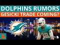 REPORT: Mike Gesicki Trade Coming? Dolphins Trade Rumors + Roster Moves | Dolphins News