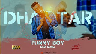 FUNNY BOY | DHAQTAR | OFFICIAL MUSIC VIDEO 2021