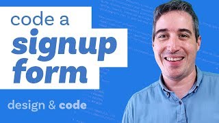 Coding the front-end of a signup form