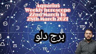 Aquarius weekly horoscope 22nd March To 28th March 2021