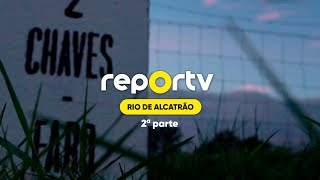 Reportv: Rio de Alcatrão - Parte 2 | sport tv