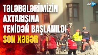 Azərbaycanlı tələbələrin axtarışına yenidən başlanıldı - Onların olduğu yerdən CANLI