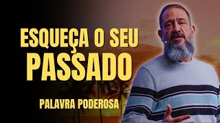 NÃO FOQUE NO SEU PASSADO - Luciano Subirá